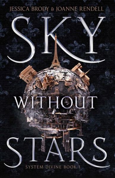 Sky Without Stars - System Divine - Jessica Brody - Książki - Simon Pulse - 9781534410633 - 26 marca 2019