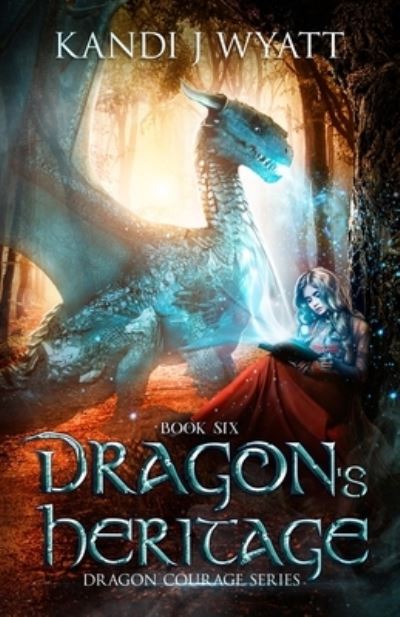 Cover for Kandi J Wyatt · Dragon's Heritage (Paperback Book) (2017)