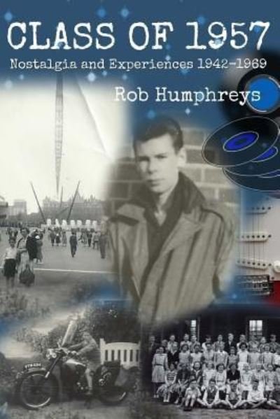 Rob Humphreys · Class Of 1957 (Paperback Book) (2017)
