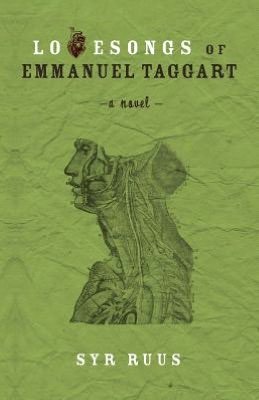 Cover for Syr Ruus · Lovesongs of Emmanuel Taggart (Paperback Book) (2009)