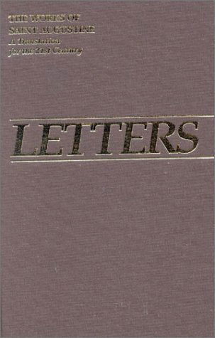 Cover for Saint Augustine · Letters 1-99 (Ii/1) (Works of Saint Augustine) (Works of Saint Augustine: a Translation for the 21st Century) (Hardcover Book) (1990)