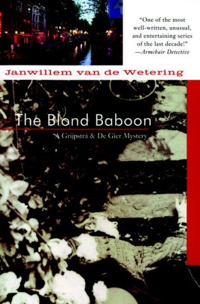 Cover for Janwillem Van De Wetering · The Blond Baboon: a Grijpstra and De Gier Mystery (Paperback Book) (2003)