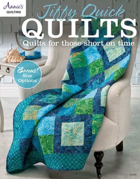 Cover for Annie's · Jiffy Quick Quilts: Quilts for Those Short on Time (Paperback Book) (2015)