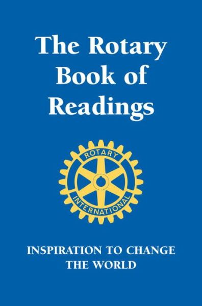 Cover for Hobart Rotary Club · The Rotary Book of Readings: Inspiration to Change the World (Hardcover Book) (2015)