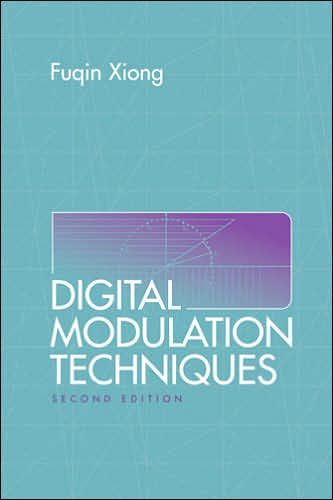 Cover for Fuqin Xiong · Digital Modulation Techniques 2nd Ed. (Hardcover Book) [2 Rev edition] (2006)