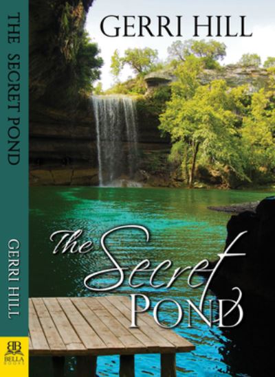 Cover for Gerri Hill · The Secret Pond (Paperback Book) (2017)