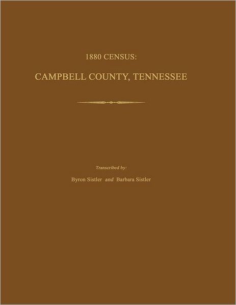 Cover for Barbara Sistler · 1880 Census: Campbell County, Tennessee (Paperback Book) (2011)