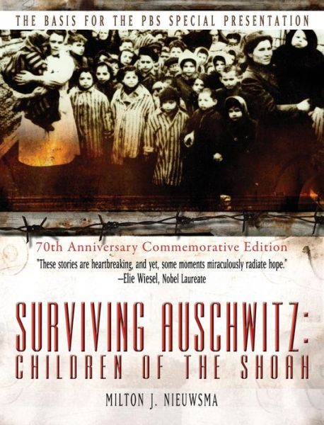 Cover for Milton J. Nieuwsma · Surviving Auschwitz Children of the Shoah (Gebundenes Buch) (2011)