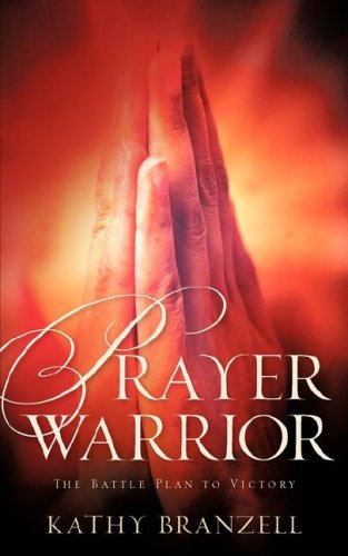 Cover for Kathy Branzell · Prayer Warrior (Paperback Book) (2006)