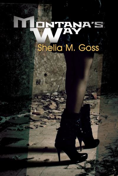 Cover for Shelia M. Goss · Montana's Way (Paperback Book) (2019)