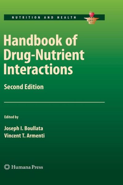 Cover for Boullata · Handbook of Drug-Nutrient Interactions - Nutrition and Health (Hardcover Book) [2nd ed. 2010 edition] (2009)