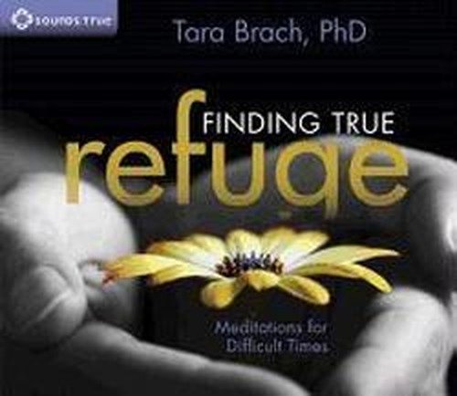 Cover for Tara Brach · Finding True Refuge: Meditations for Difficult Times (Lydbok (CD)) (2012)