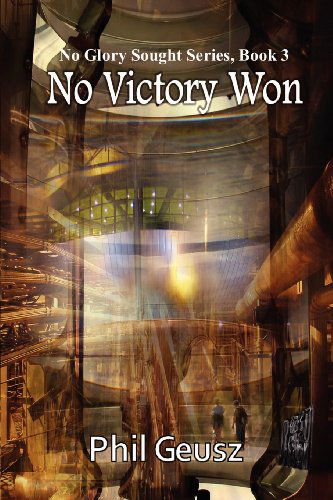 Cover for Phil Geusz · No Victory Won (Taschenbuch) (2011)