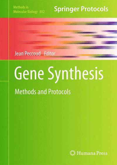 Cover for Jean Peccoud · Gene Synthesis: Methods and Protocols - Methods in Molecular Biology (Hardcover Book) [2012 edition] (2012)