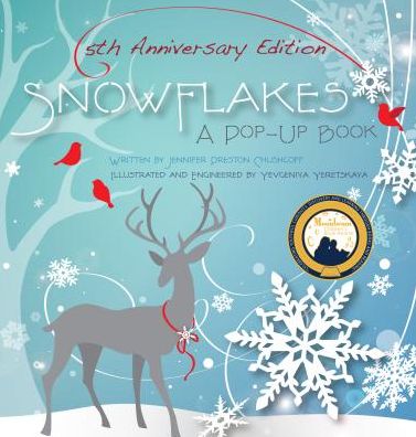 Cover for Jennifer Preston Chushcoff · Snowflakes: 5th Anniversary Edition: A Pop-Up Book - 4 Seasons of Pop-Up (Hardcover Book) (2015)