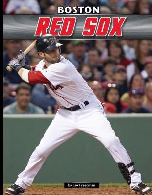 Cover for Lew Freedman · Boston Red Sox (Inside Mlb *2015) (Hardcover bog) (2015)