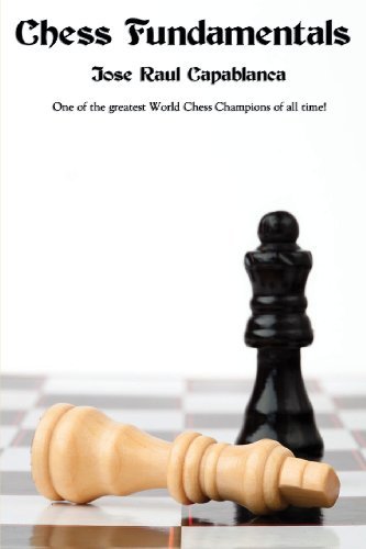 Chess Fundamentals - Jose Raul Capablanca - Books - Black Curtain Press - 9781627554633 - September 26, 2013