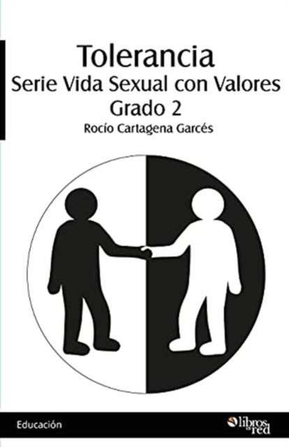 Cover for Rocio Cartagena Garces · Tolerancia. Serie Vida Sexual con Valores. Grado 2 (Paperback Bog) (2021)