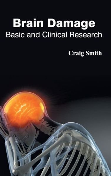 Cover for Craig Smith · Brain Damage: Basic and Clinical Research (Hardcover bog) (2015)
