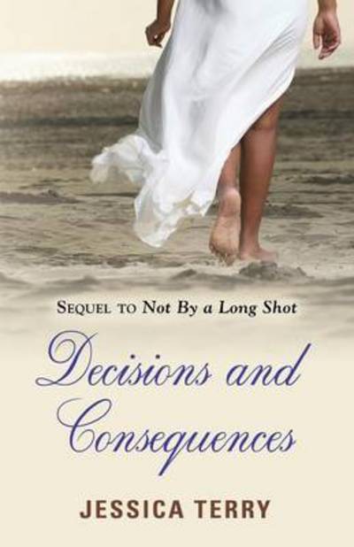 Cover for Jessica Terry · Decisions and Consequences (Paperback Book) (2014)