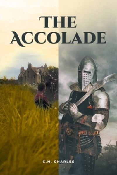 Cover for C M Charles · The Accolade (Paperback Book) (2021)