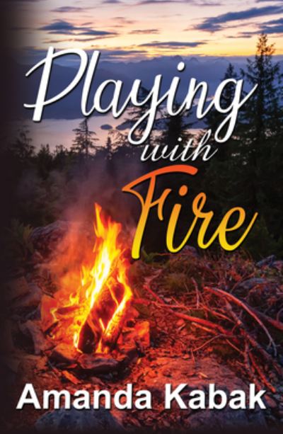 Cover for Amanda Kabak · Playing with Fire (Book) (2023)