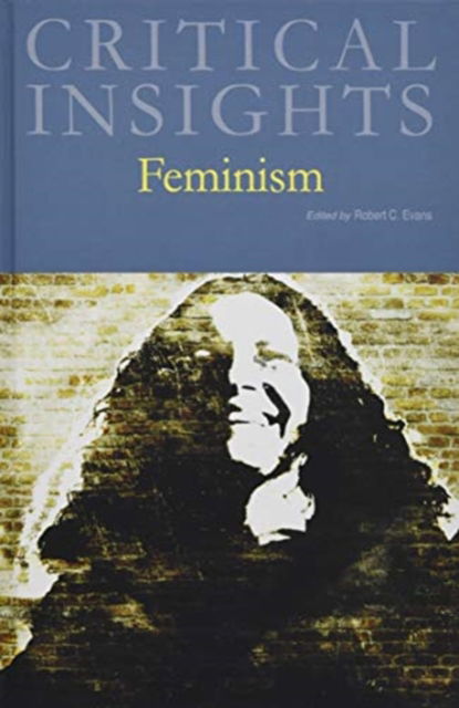 Cover for Salem Press · Critical Insights: Feminism (Hardcover Book) (2020)