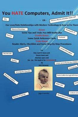 You Hate Computers, Admit It - Bob Devaney - Books - Page Publishing, Inc. - 9781644243633 - October 28, 2018