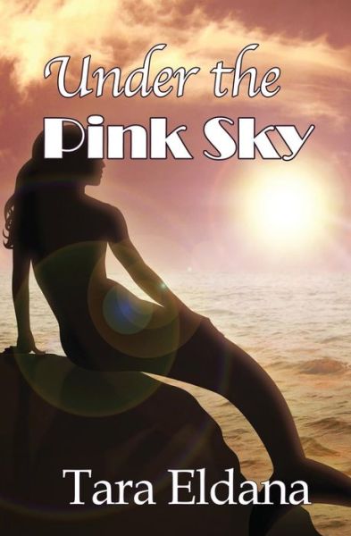 Cover for Tara Eldana · Under the Pink Sky (Paperback Book) (2019)