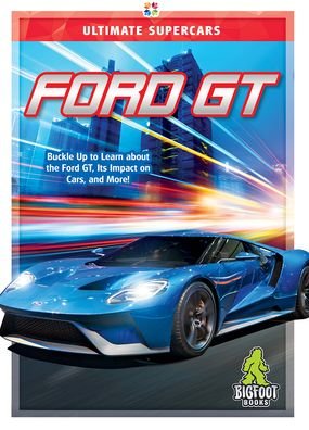 Cover for Ellen Labrecque · Ford GT - Ultimate Supercars (Hardcover Book) (2020)