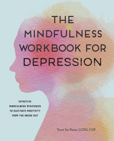 Cover for Yoon Im Kane · Mindfulness Workbook for Depression (Bog) (2020)