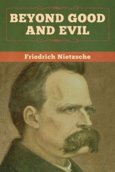 Cover for Friedrich Wilhelm Nietzsche · Beyond Good and Evil (Taschenbuch) (2020)