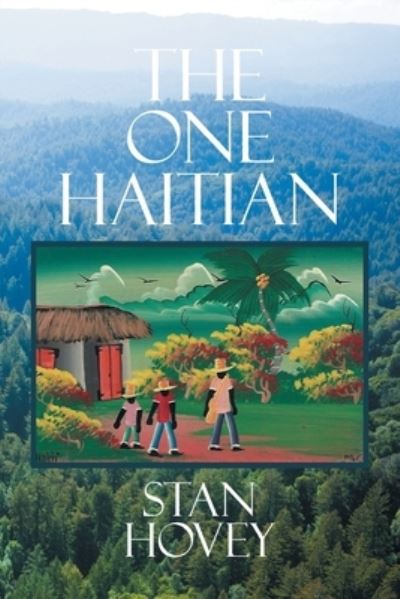 Cover for Stan Hovey · The One Haitian (Paperback Book) (2020)