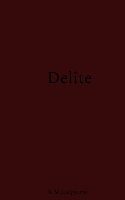 Cover for K M Lulgjuraj · Delite (Taschenbuch) (2019)