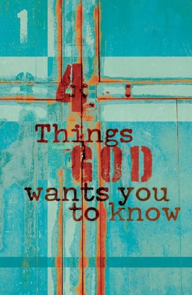 Doug Salser · Four Things God Wants You to Know (Pack of 25) - Proclaiming the Gospel (Büchersatz) (2017)