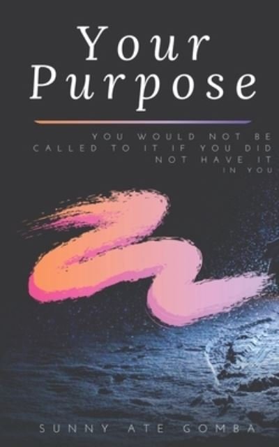 Cover for Sunny Ate Gomba · Your Purpose (Paperback Book) (2019)