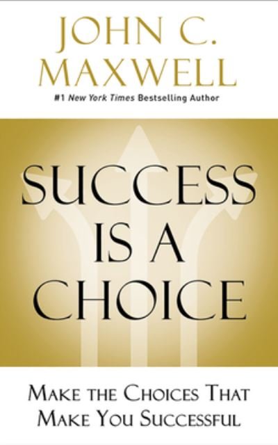 Cover for John C. Maxwell · Success Is a Choice Make the Choices That Make You Successful (CD) (2020)