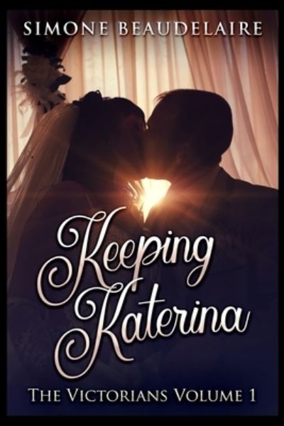 Cover for Simone Beaudelaire · Keeping Katerina (Paperback Book) (2021)