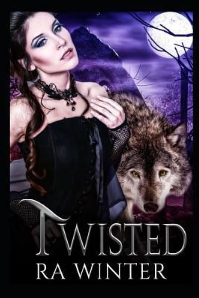 Twisted - Ra Winter - Bücher - Independently Published - 9781718155633 - 15. August 2018
