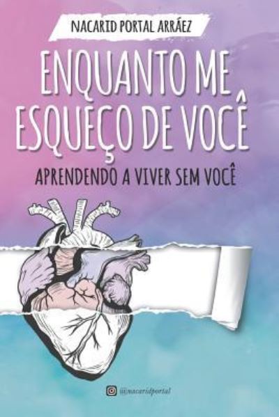 Cover for Nacarid Portal · Enquanto Me Esqueco de Voce (Paperback Bog) (2019)