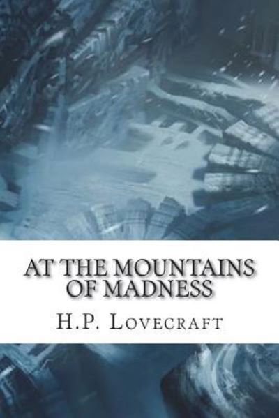 Cover for H P Lovecraft · At the Mountains of Madness (Paperback Book) (2018)