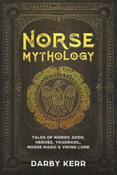 Cover for Darby Kerr · Norse Mythology (Paperback Book) (2018)