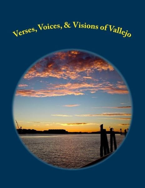 Cover for Lei Kim Sawyer Chavez · Verses, Voices, &amp; Visions of Vallejo (Pocketbok) (2018)