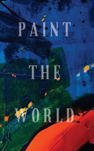 Cover for G G M · Paint The World (Pocketbok) (2018)