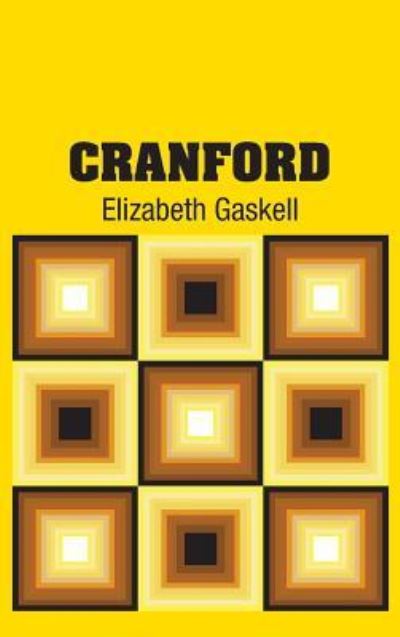 Cover for Elizabeth Cleghorn Gaskell · Cranford (Hardcover Book) (2018)