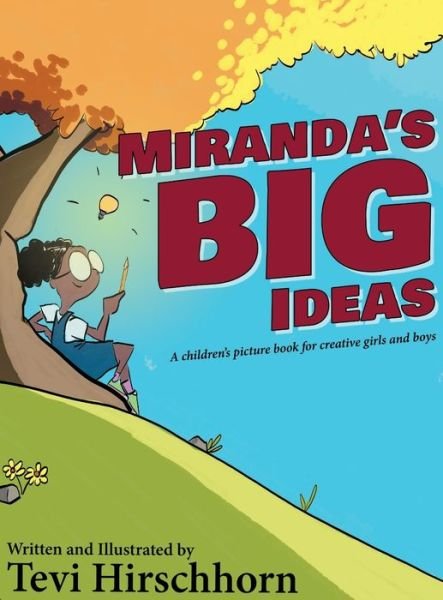 Miranda's Big Ideas - Tevi Hirschhorn - Bøger - Little Big Deer - 9781733455633 - 15. august 2020