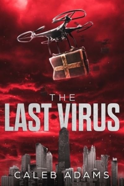 Cover for Caleb Adams · The Last Virus (Paperback Bog) (2020)