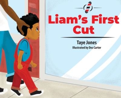 Cover for Taye Jones · Liam's First Cut (Hardcover Book) (2020)
