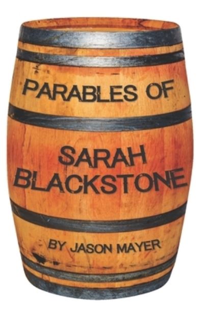 Cover for Jason Mayer · Parables of Sarah Blackstone (Paperback Book) (2021)