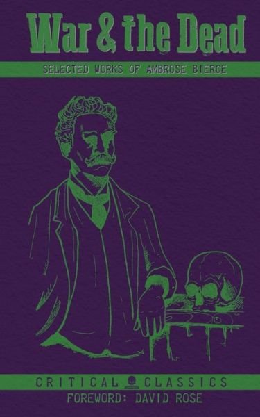 Cover for Ambrose Bierce · War &amp; the Dead (Paperback Bog) (2021)
